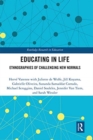 Educating in Life : Ethnographies of Challenging New Normals - Book