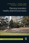 Planning Australia’s Healthy Built Environments - Book