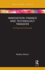 Innovation Finance and Technology Transfer : Funding Proof-of-Concept - Book