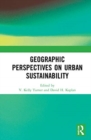 Geographic Perspectives on Urban Sustainability - Book