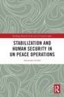 Stabilization and Human Security in UN Peace Operations - Book