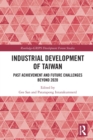 Industrial Development of Taiwan : Past Achievement and Future Challenges Beyond 2020 - Book
