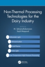 Non-Thermal Processing Technologies for the Dairy Industry - Book