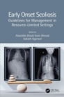 Early Onset Scoliosis : Guidelines for Management in Resource-Limited Settings - Book