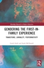 Gendering the First-in-Family Experience : Transitions, Liminality, Performativity - Book