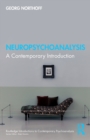 Neuropsychoanalysis : A Contemporary Introduction - Book