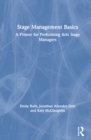 Stage Management Basics : A Primer for Performing Arts Stage Managers - Book