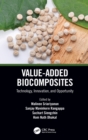 Value-Added Biocomposites : Technology, Innovation, and Opportunity - Book