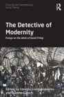 The Detective of Modernity : Essays on the Work of David Frisby - Book