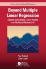 Beyond Multiple Linear Regression : Applied Generalized Linear Models And Multilevel Models in R - Book