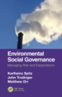 Environmental Social Governance : Managing Risk and Expectations - Book