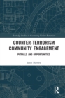 Counter-Terrorism Community Engagement : Pitfalls and Opportunities - Book