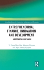 Entrepreneurial Finance, Innovation and Development : A Research Companion - Book