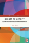 Ghosts of Archive : Deconstructive Intersectionality and Praxis - Book