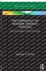 The Genealogy of Modern Feminist Thinking : Feminist Thought as Historical Present - Book