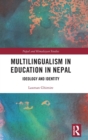 Multilingualism in Education in Nepal : Ideology and Identity - Book