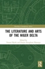 The Literature and Arts of the Niger Delta - Book