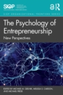 The Psychology of Entrepreneurship : New Perspectives - Book