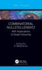 Combinatorial Nullstellensatz : With Applications to Graph Colouring - Book