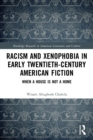 Racism and Xenophobia in Early Twentieth-Century American Fiction : When a House is Not a Home - Book