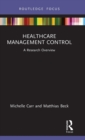 Healthcare Management Control : A Research Overview - Book