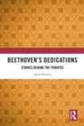 Beethoven’s Dedications : Stories Behind the Tributes - Book