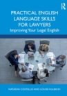 Practical English Language Skills for Lawyers : Improving Your Legal English - Book