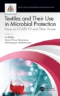 Textiles and Their Use in Microbial Protection : Focus on COVID-19 and Other Viruses - Book