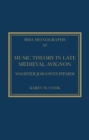 Music Theory in Late Medieval Avignon : Magister Johannes Pipardi - Book