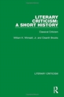 Literary Criticism: A Short History : Classical Criticism - Book