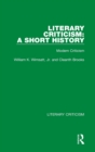 Literary Criticism: A Short History : Modern Criticism - Book