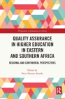 Quality Assurance in Higher Education in Eastern and Southern Africa : Regional and Continental Perspectives - Book