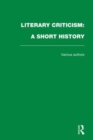 Literary Criticism : A Short History - Book