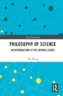 Philosophy of Science : An Introduction to the Central Issues - Book