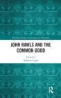 John Rawls and the Common Good - Book
