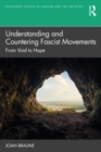 Understanding and Countering Fascist Movements : From Void to Hope - Book