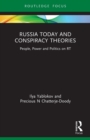 Russia Today and Conspiracy Theories : People, Power and Politics on RT - Book