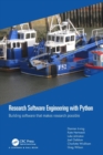 Research Software Engineering with Python : Building software that makes research possible - Book