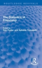 The Dialectics of Friendship - Book