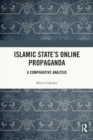 Islamic State's Online Propaganda : A Comparative Analysis - Book