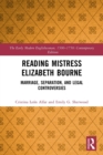 Reading Mistress Elizabeth Bourne : Marriage, Separation, and Legal Controversies - Book