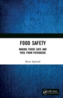 Food Safety : Making Foods Safe and Free From Pathogens - Book