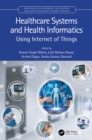 Healthcare Systems and Health Informatics : Using Internet of Things - Book