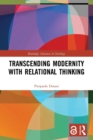 Transcending Modernity with Relational Thinking - Book