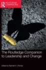 The Routledge Companion to Leadership and Change - Book