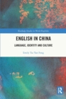 English in China : Language, Identity and Culture - Book