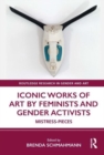 Iconic Works of Art by Feminists and Gender Activists : Mistress-Pieces - Book