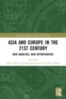 Asia and Europe in the 21st Century : New Anxieties, New Opportunities - Book