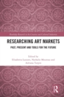 Researching Art Markets : Past, Present and Tools for the Future - Book