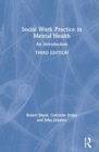 Social Work Practice in Mental Health : An Introduction - Book